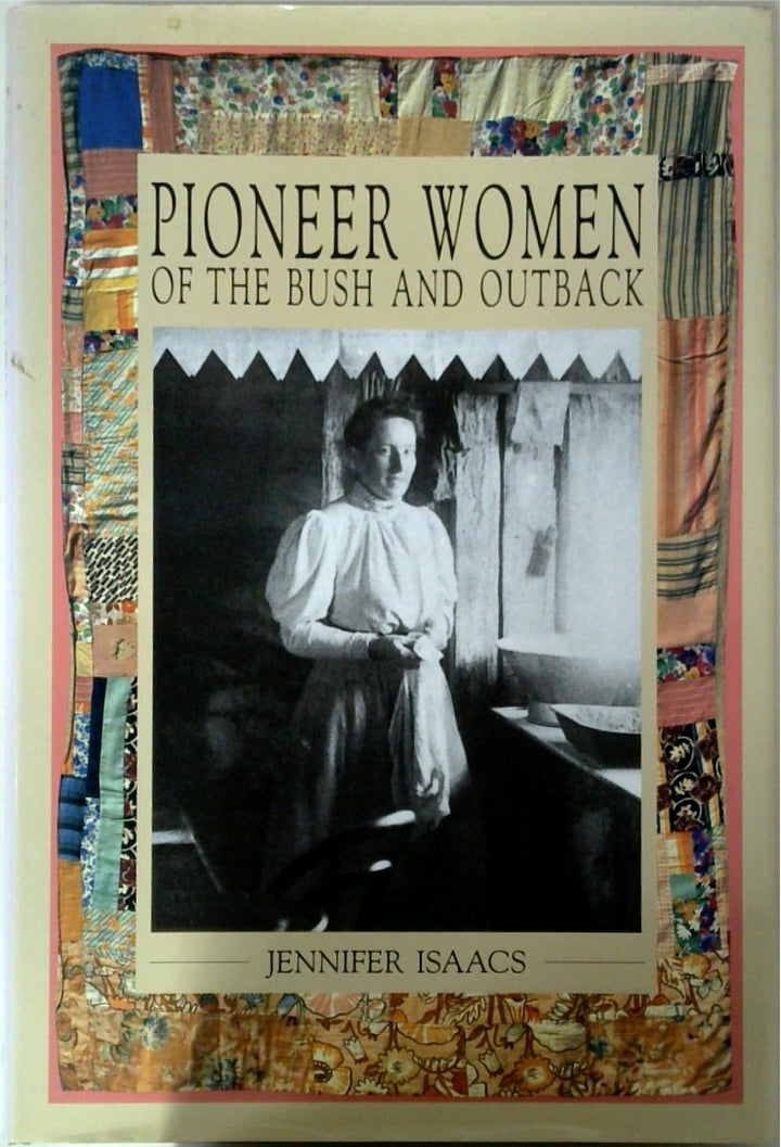 Pioneer Women of the Bush and Outback