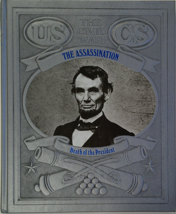 The Civil War: The Assassination: Death Of The President