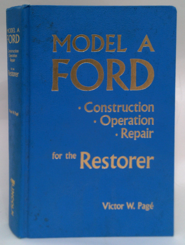 Model A Ford: Construction · Operation · Repair For The Restorer
