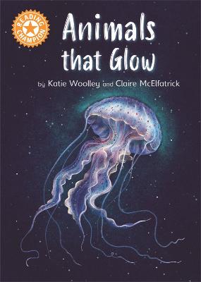 Reading Champion: Animals that Glow: Independent Reading Orange 6
