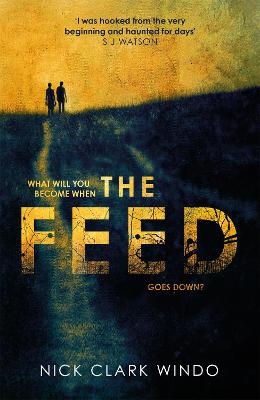 The Feed: A chilling, dystopian page-turner with a twist that will make your head explode