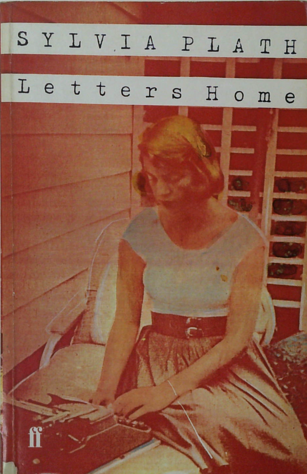 Letters Home: Correspondence 1950 - 1963