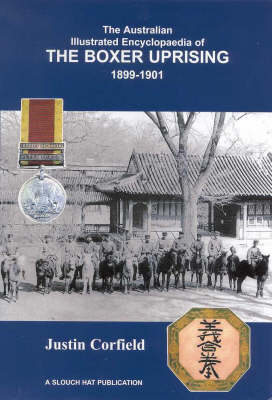 The Australian Illustrated Encyclopaedia of the Boxer Uprising