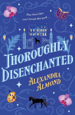 Thoroughly Disenchanted: A cosy fantasy mystery from a debut author,