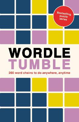 Wordle Tumble: 200 wordle chains to do anywhere, anytime: Volume 6