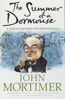 The Summer of a Dormouse: A Year of Growing Old Disgracefully
