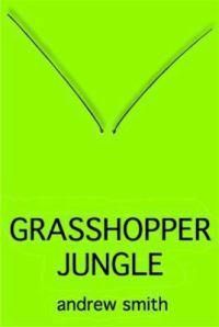 Grasshopper Jungle