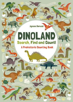 Dinoland: A Prehistoric Counting Book: Search, Find, and Count!