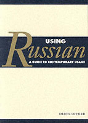 Using Russian: A Guide to Contemporary Usage