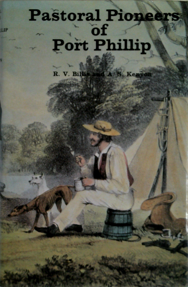 Pastoral Pioneers Of Port Phillip