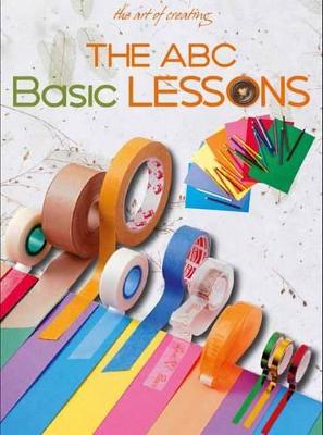 Art of Creating: The ABC Basic Lessons