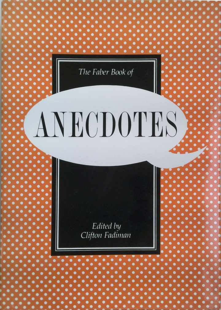 The Faber Book Of Anecdotes