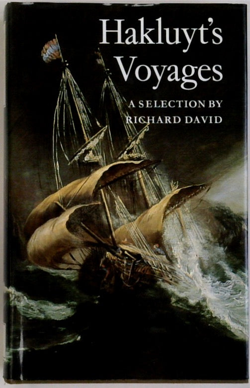 Hakluyt's Voyages: A Selection