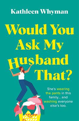 Would You Ask My Husband That?: An absolutely hilarious, laugh out