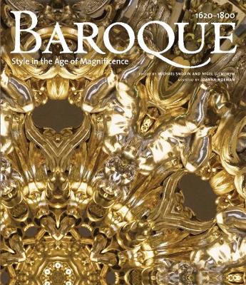 Baroque: Style in the Age of Magnificence, 1620-1800