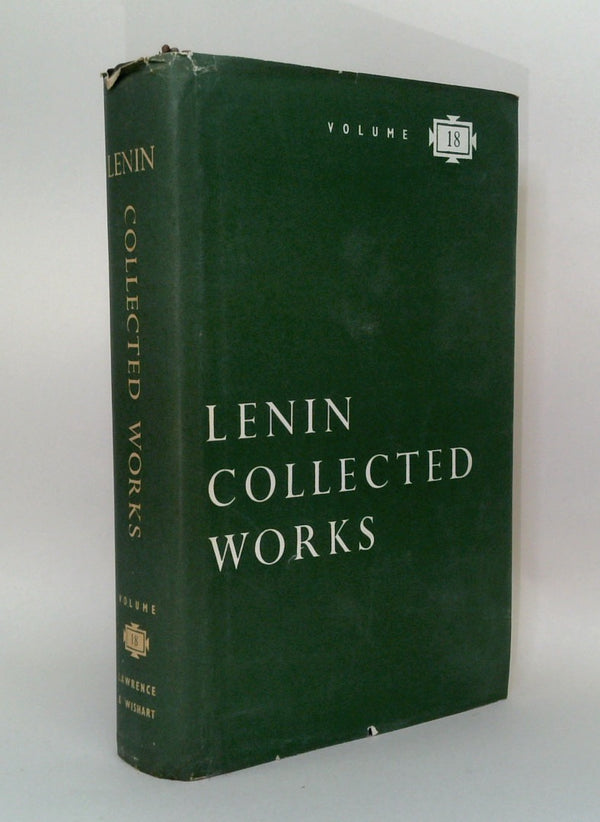 Lenin Collected Works - Volume 18: April 1912 - March 1913