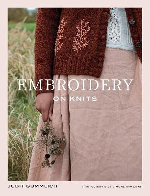 Embroidery on Knits: 18 Nature-Inspired Templates for Stitching on