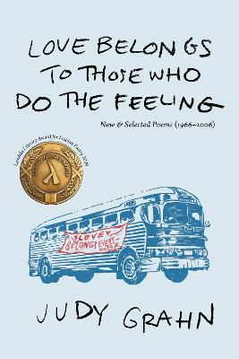 love belongs to those who do the feeling: New & Selected Poems