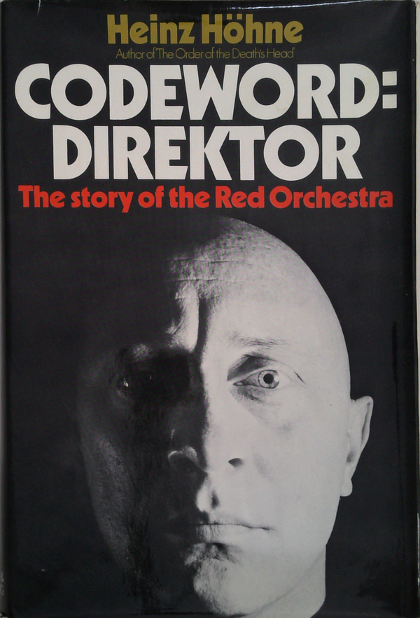 Codeword: Direktor: The Story Of The Red Orchestra