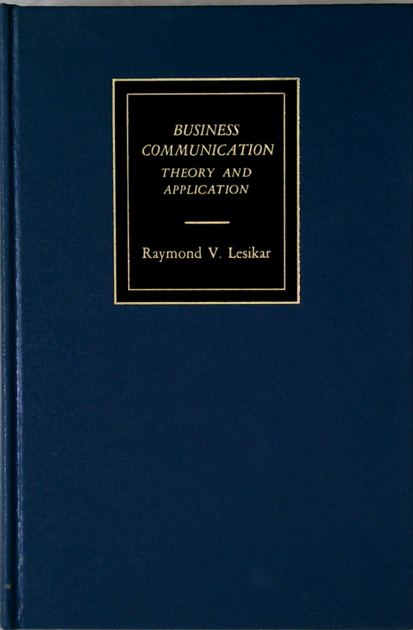 Business Communication: Theory And Application