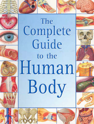 The Complete Guide to the Human Body