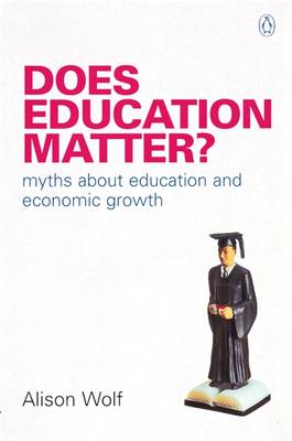 Does Education Matter?: Myths About Education and Economic Growth