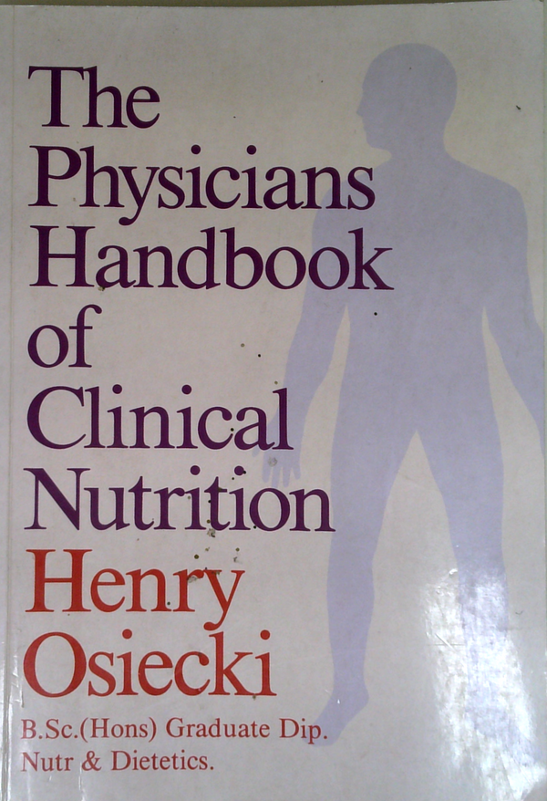 The Physicians Handbook Of Clinical Nutrition