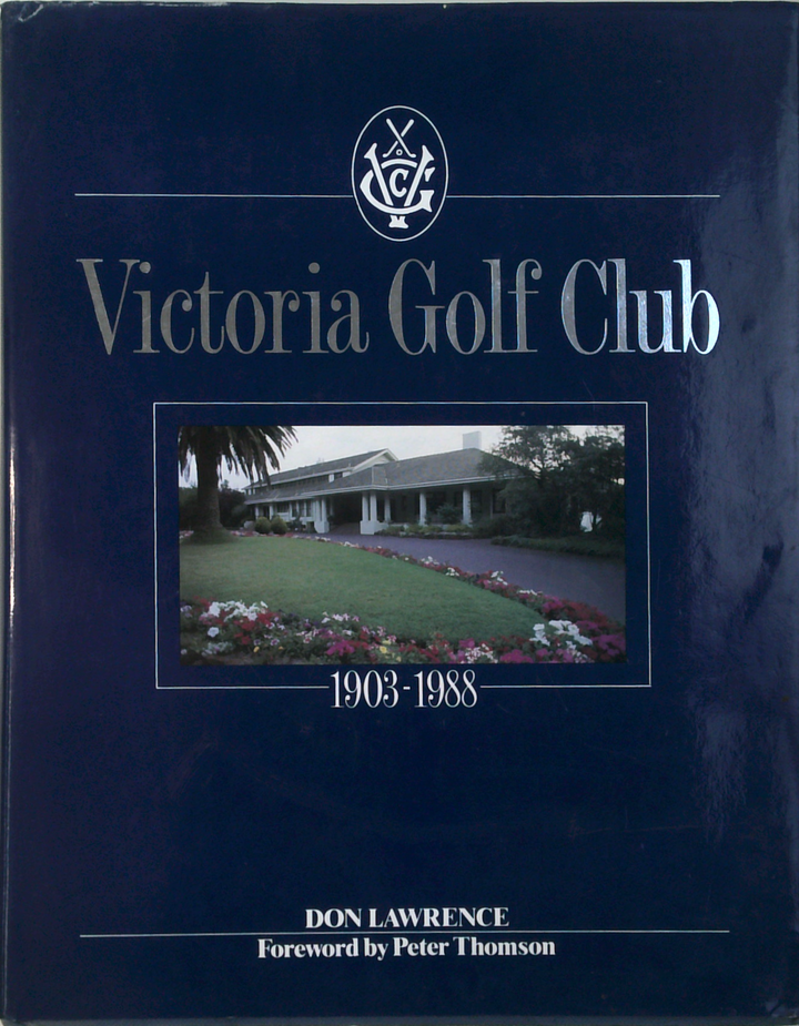 Victoria Golf Club: 1903-1988