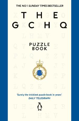 The GCHQ Puzzle Book: Perfect for anyone who likes a good