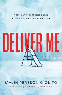 Deliver Me: A riveting, poignant portrayal of friendship, betrayal and
