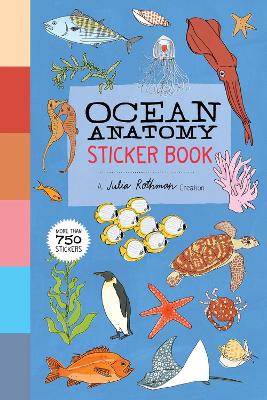 Ocean Anatomy Sticker Book: A Julia Rothman Creation; More than 750