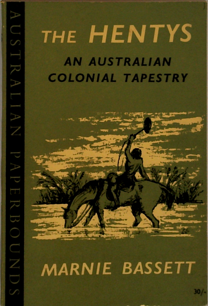 The Hentys: An Australian Colonial Tapestry