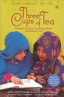 Three Cups of Tea: One Man's Journey to Change the World... One Child