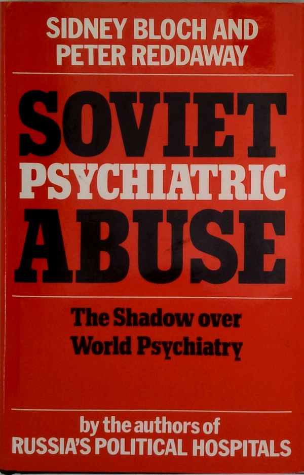 Soviet Psychiatric Abuse: The Shadow Over World Psychiatry