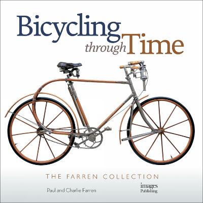 Bicycling Through Time: The Farren Collection