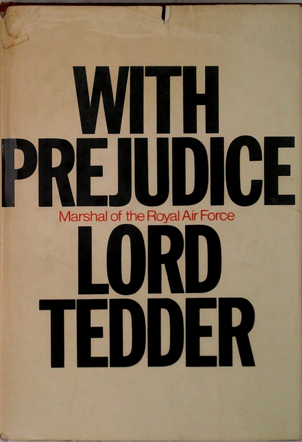 With Prejudice: Marshal Of The Royal Air Force