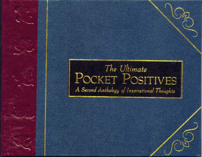 The Complete Pocket Positives: A Second Anthology of Inspirational
