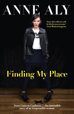 Finding My Place: From Cairo to Canberra - the irresistible story of