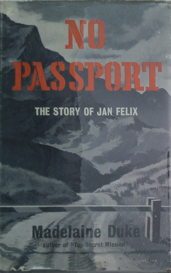 No Passport: The Story Of Jan Felix