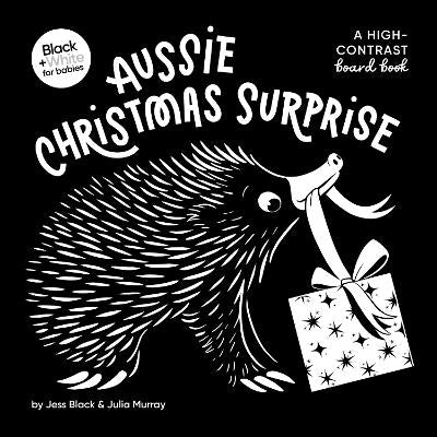 Aussie Christmas Surprise: A high-contrast board book (Black and White for Babies, #8)