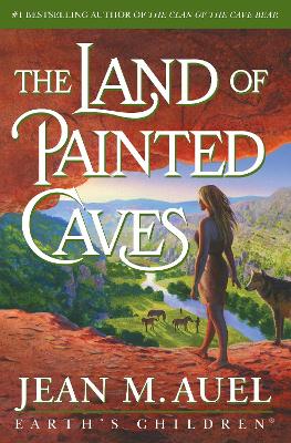 The Land of Painted Caves: A Novel