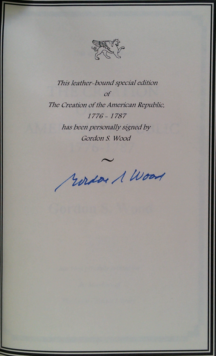 The Creation Of The American Republic: 1776-1787 (SIGNED)