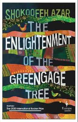 The Enlightenment of the Greengage Tree: SHORTLISTED FOR THE
