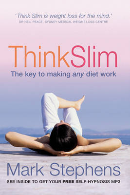 Think Slim: The key to making any diet work