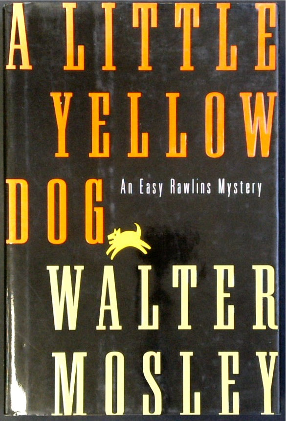 A Little Yellow Dog: An Easy Rawlins Mystery