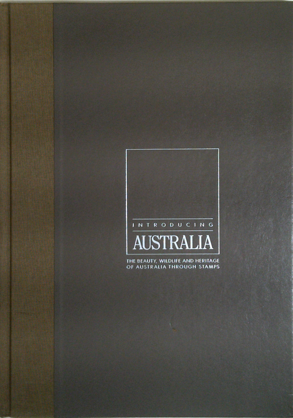 Introducing Australia: The Beauty, Wildlife And Heritage Of Australia Through Stamps