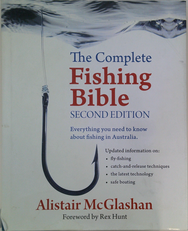 The Complete Fishing Bible: Everything You Need To Know About Fishing In Australia.