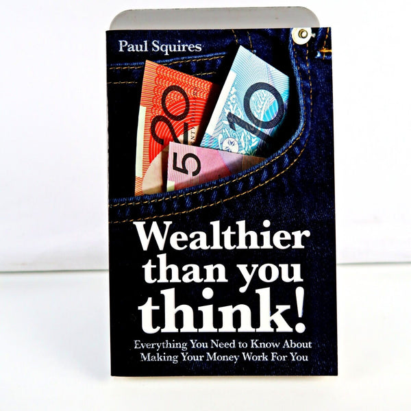 Wealthier Than You Think!