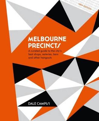 Melbourne Precincts: A Curated Guide to the City's Best Shops,