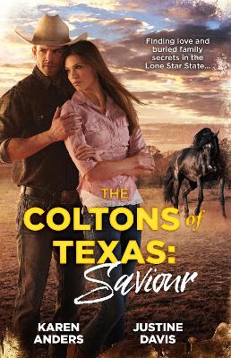 The Coltons of Texas: Saviour/High-Stakes Colton/Colton Family Rescue